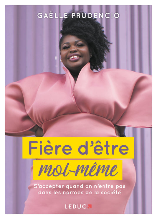 Fière d'être moi-même : le livre de Gaëlle Prudencio