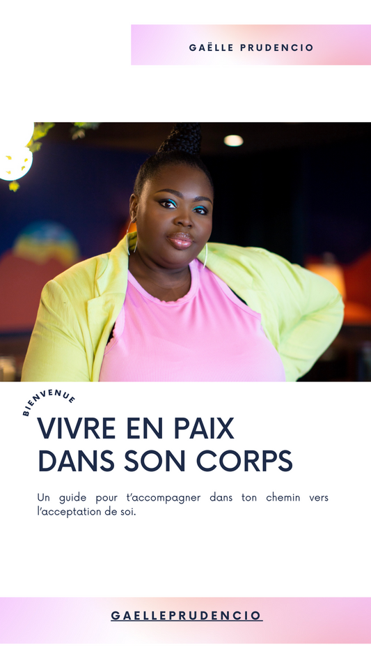 Le guide : Vivre en paix dans son corps